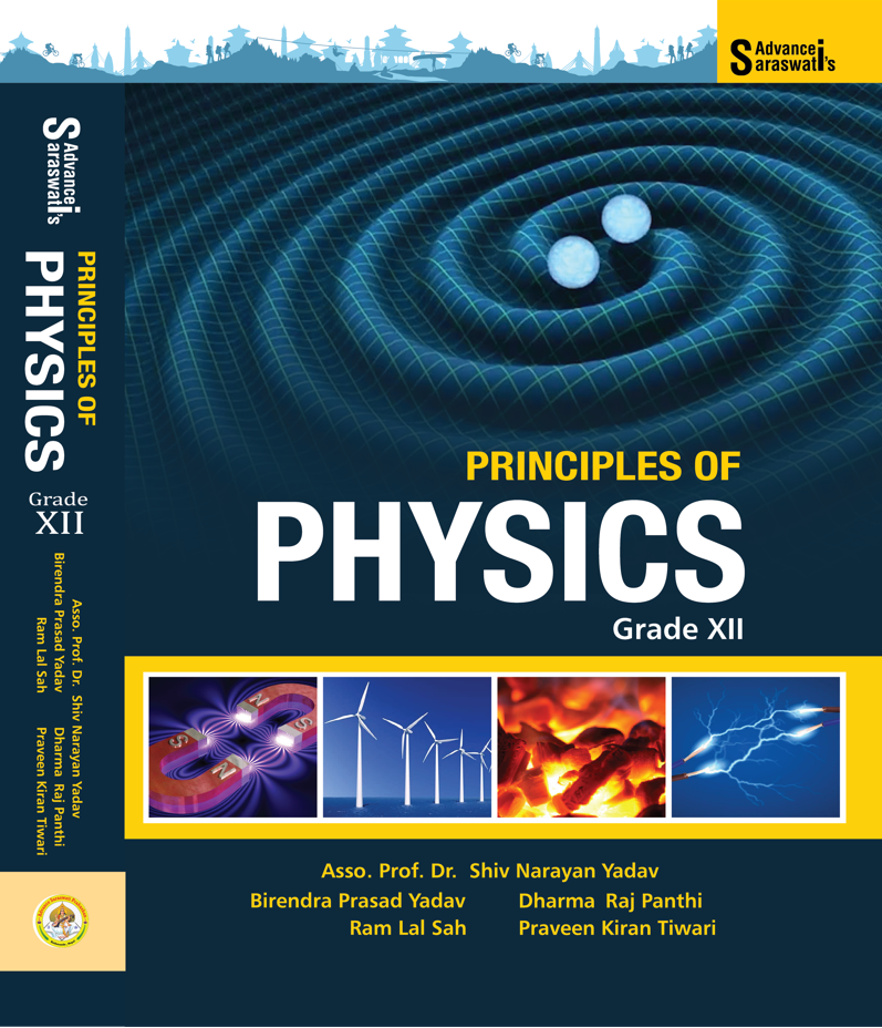 Principles of Physics XII